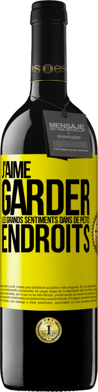 39,95 € Envoi gratuit | Vin rouge Édition RED MBE Réserve J'aime garder les grands sentiments dans de petits endroits Étiquette Jaune. Étiquette personnalisable Réserve 12 Mois Récolte 2015 Tempranillo