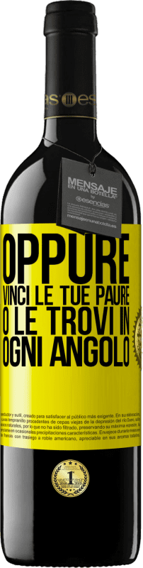 39,95 € Spedizione Gratuita | Vino rosso Edizione RED MBE Riserva Oppure vinci le tue paure o le trovi in ​​ogni angolo Etichetta Gialla. Etichetta personalizzabile Riserva 12 Mesi Raccogliere 2015 Tempranillo