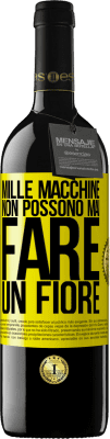 39,95 € Spedizione Gratuita | Vino rosso Edizione RED MBE Riserva Mille macchine non possono mai fare un fiore Etichetta Gialla. Etichetta personalizzabile Riserva 12 Mesi Raccogliere 2014 Tempranillo