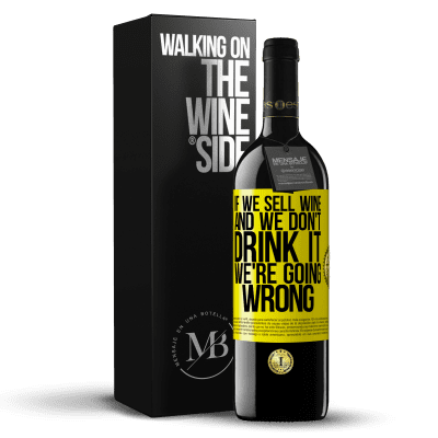 «If we sell wine, and we don't drink it, we're going wrong» RED Edition MBE Reserve