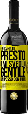 39,95 € Spedizione Gratuita | Vino rosso Edizione RED MBE Riserva O mi sveglio presto, o mi sveglio gentile, non posso con tutto Etichetta Gialla. Etichetta personalizzabile Riserva 12 Mesi Raccogliere 2015 Tempranillo