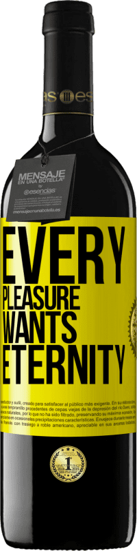 39,95 € 免费送货 | 红酒 RED版 MBE 预订 每一种快乐都需要永恒 黄色标签. 可自定义的标签 预订 12 个月 收成 2015 Tempranillo