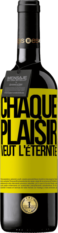 39,95 € Envoi gratuit | Vin rouge Édition RED MBE Réserve Chaque plaisir veut l'éternité Étiquette Jaune. Étiquette personnalisable Réserve 12 Mois Récolte 2016 Tempranillo