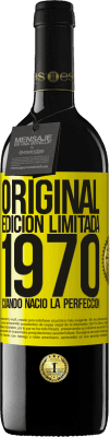 39,95 € Envío gratis | Vino Tinto Edición RED MBE Reserva Original. Edición Limitada. 1970. Cuando nació la perfección Etiqueta Amarilla. Etiqueta personalizable Reserva 12 Meses Cosecha 2014 Tempranillo