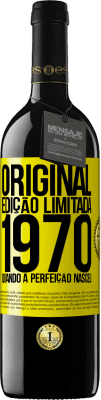 39,95 € Envio grátis | Vinho tinto Edição RED MBE Reserva Original. Edição limitada. 1970. Quando a perfeição nasceu Etiqueta Amarela. Etiqueta personalizável Reserva 12 Meses Colheita 2014 Tempranillo