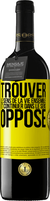 39,95 € Envoi gratuit | Vin rouge Édition RED MBE Réserve Trouver le sens de la vie ensemble et continuer dans le sens opposé Étiquette Jaune. Étiquette personnalisable Réserve 12 Mois Récolte 2015 Tempranillo