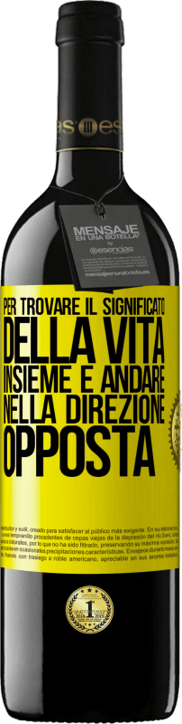 39,95 € Spedizione Gratuita | Vino rosso Edizione RED MBE Riserva Per trovare il significato della vita insieme e andare nella direzione opposta Etichetta Gialla. Etichetta personalizzabile Riserva 12 Mesi Raccogliere 2015 Tempranillo