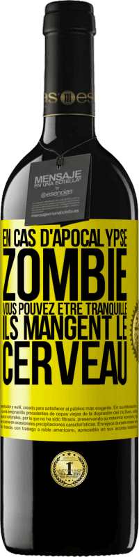 39,95 € Envoi gratuit | Vin rouge Édition RED MBE Réserve En cas d'apocalypse zombie vous pouvez être tranquille, ils mangent le cerveau Étiquette Jaune. Étiquette personnalisable Réserve 12 Mois Récolte 2015 Tempranillo