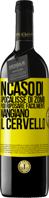 39,95 € Spedizione Gratuita | Vino rosso Edizione RED MBE Riserva In caso di apocalisse di zombi, puoi riposare facilmente, mangiano il cervello Etichetta Gialla. Etichetta personalizzabile Riserva 12 Mesi Raccogliere 2015 Tempranillo