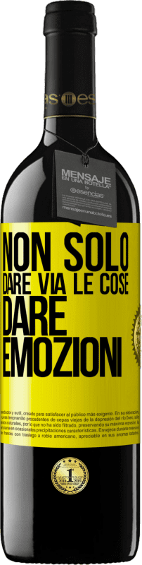 39,95 € Spedizione Gratuita | Vino rosso Edizione RED MBE Riserva Non solo dare via le cose, dare emozioni Etichetta Gialla. Etichetta personalizzabile Riserva 12 Mesi Raccogliere 2015 Tempranillo