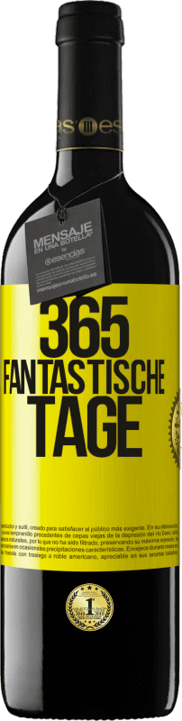 39,95 € Kostenloser Versand | Rotwein RED Ausgabe MBE Reserve 365 fantastische Tage Gelbes Etikett. Anpassbares Etikett Reserve 12 Monate Ernte 2015 Tempranillo