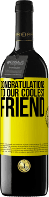39,95 € 送料無料 | 赤ワイン REDエディション MBE 予約する 私たちのクールな友人におめでとう 黄色のラベル. カスタマイズ可能なラベル 予約する 12 月 収穫 2015 Tempranillo