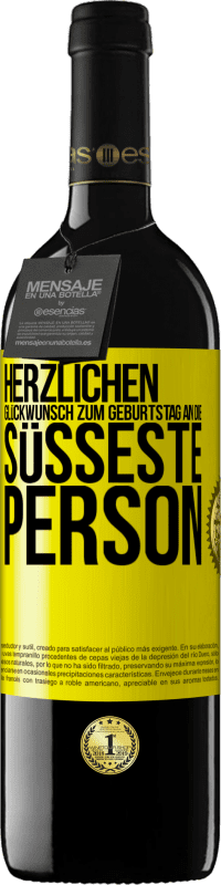 39,95 € Kostenloser Versand | Rotwein RED Ausgabe MBE Reserve Herzlichen Glückwunsch zum Geburtstag an die süßeste Person Gelbes Etikett. Anpassbares Etikett Reserve 12 Monate Ernte 2016 Tempranillo