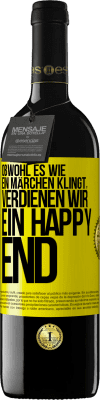 39,95 € Kostenloser Versand | Rotwein RED Ausgabe MBE Reserve Obwohl es wie ein Märchen klingt, verdienen wir ein Happy End Gelbes Etikett. Anpassbares Etikett Reserve 12 Monate Ernte 2015 Tempranillo