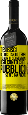 39,95 € Spedizione Gratuita | Vino rosso Edizione RED MBE Riserva Ti esibisci da così tanto tempo che non ti sei nemmeno reso conto che il pubblico se n'è già andato Etichetta Gialla. Etichetta personalizzabile Riserva 12 Mesi Raccogliere 2014 Tempranillo