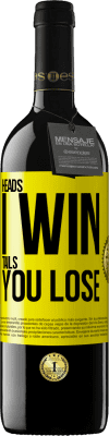 39,95 € Free Shipping | Red Wine RED Edition MBE Reserve Heads I win, tails you lose Yellow Label. Customizable label Reserve 12 Months Harvest 2016 Tempranillo