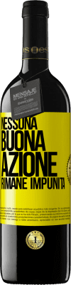 39,95 € Spedizione Gratuita | Vino rosso Edizione RED MBE Riserva Nessuna buona azione rimane impunita Etichetta Gialla. Etichetta personalizzabile Riserva 12 Mesi Raccogliere 2014 Tempranillo