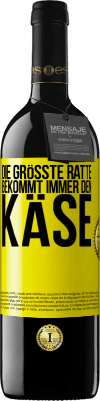 39,95 € Kostenloser Versand | Rotwein RED Ausgabe MBE Reserve Die größte Ratte bekommt immer den Käse Gelbes Etikett. Anpassbares Etikett Reserve 12 Monate Ernte 2014 Tempranillo