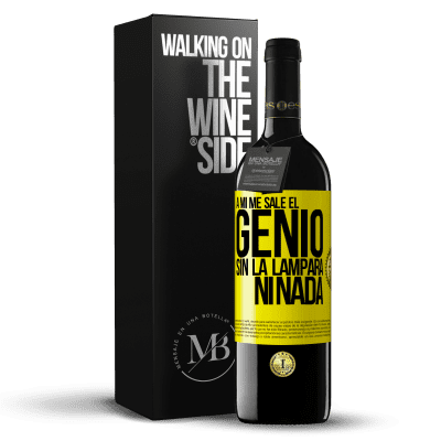 «A mí me sale el genio sin la lámpara ni nada» Edición RED MBE Reserva