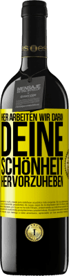 39,95 € Kostenloser Versand | Rotwein RED Ausgabe MBE Reserve Hier arbeiten wir daran, deine Schönheit hervorzuheben Gelbes Etikett. Anpassbares Etikett Reserve 12 Monate Ernte 2015 Tempranillo