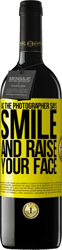 39,95 € Free Shipping | Red Wine RED Edition MBE Reserve As the photographer says, smile and raise your face Yellow Label. Customizable label Reserve 12 Months Harvest 2016 Tempranillo
