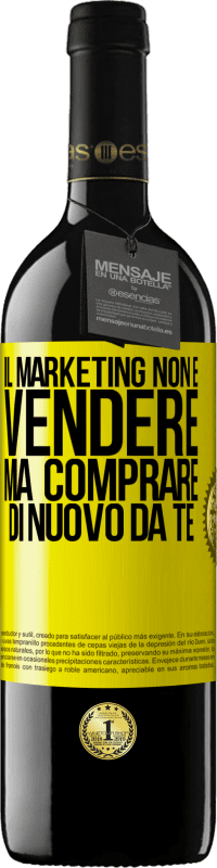 39,95 € Spedizione Gratuita | Vino rosso Edizione RED MBE Riserva Il marketing non è vendere, ma comprare di nuovo da te Etichetta Gialla. Etichetta personalizzabile Riserva 12 Mesi Raccogliere 2015 Tempranillo