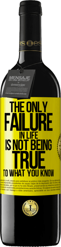 39,95 € Free Shipping | Red Wine RED Edition MBE Reserve The only failure in life is not being true to what you know Yellow Label. Customizable label Reserve 12 Months Harvest 2015 Tempranillo