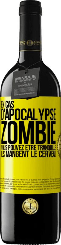 39,95 € Envoi gratuit | Vin rouge Édition RED MBE Réserve En cas d'apocalypse zombie vous pouvez être tranquille, ils mangent le cerveau Étiquette Jaune. Étiquette personnalisable Réserve 12 Mois Récolte 2015 Tempranillo