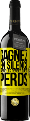 39,95 € Envoi gratuit | Vin rouge Édition RED MBE Réserve Gagnez en silence. Laisse-les penser que tu perds Étiquette Jaune. Étiquette personnalisable Réserve 12 Mois Récolte 2014 Tempranillo