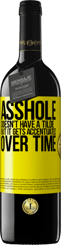 39,95 € 送料無料 | 赤ワイン REDエディション MBE 予約する ろくでなしにはチルダはありませんが、時間の経過とともに強調されます 黄色のラベル. カスタマイズ可能なラベル 予約する 12 月 収穫 2016 Tempranillo