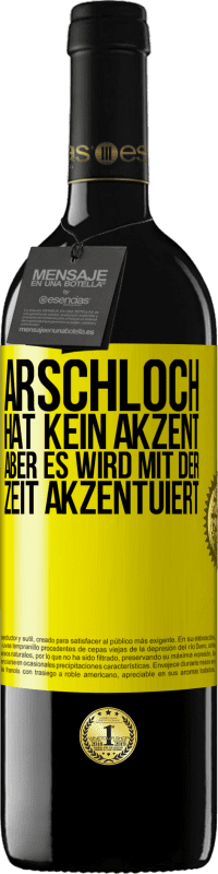 39,95 € Kostenloser Versand | Rotwein RED Ausgabe MBE Reserve Arschloch hat kein Akzent, aber es wird mit der Zeit akzentuiert Gelbes Etikett. Anpassbares Etikett Reserve 12 Monate Ernte 2015 Tempranillo