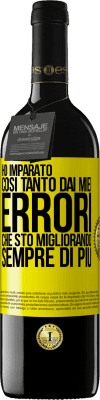 39,95 € Spedizione Gratuita | Vino rosso Edizione RED MBE Riserva Ho imparato così tanto dai miei errori che sto migliorando sempre di più Etichetta Gialla. Etichetta personalizzabile Riserva 12 Mesi Raccogliere 2014 Tempranillo