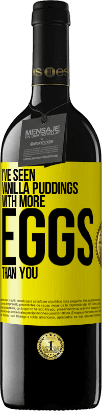39,95 € 送料無料 | 赤ワイン REDエディション MBE 予約する あなたよりも卵が多いバニラプディングを見たことがあります 黄色のラベル. カスタマイズ可能なラベル 予約する 12 月 収穫 2016 Tempranillo