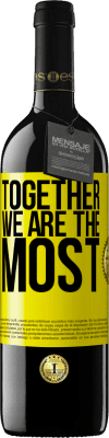 39,95 € Free Shipping | Red Wine RED Edition MBE Reserve Together we are the most Yellow Label. Customizable label Reserve 12 Months Harvest 2015 Tempranillo
