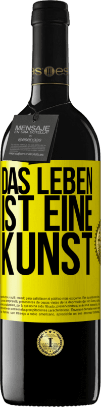 39,95 € Kostenloser Versand | Rotwein RED Ausgabe MBE Reserve Das Leben ist eine Kunst Gelbes Etikett. Anpassbares Etikett Reserve 12 Monate Ernte 2016 Tempranillo