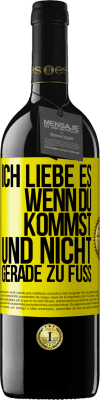 39,95 € Kostenloser Versand | Rotwein RED Ausgabe MBE Reserve Ich liebe es, wenn du kommst und nicht gerade zu Fuß Gelbes Etikett. Anpassbares Etikett Reserve 12 Monate Ernte 2015 Tempranillo