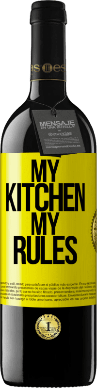 39,95 € Free Shipping | Red Wine RED Edition MBE Reserve My kitchen, my rules Yellow Label. Customizable label Reserve 12 Months Harvest 2015 Tempranillo