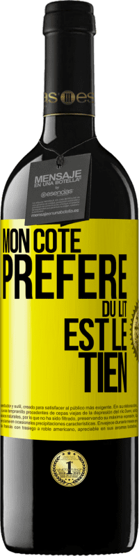 39,95 € Envoi gratuit | Vin rouge Édition RED MBE Réserve Mon côté préféré du lit est le tien Étiquette Jaune. Étiquette personnalisable Réserve 12 Mois Récolte 2014 Tempranillo