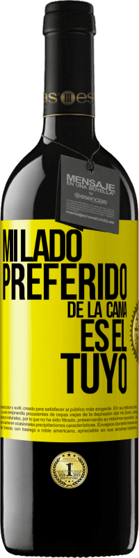 39,95 € Envío gratis | Vino Tinto Edición RED MBE Reserva Mi lado preferido de la cama es el tuyo Etiqueta Amarilla. Etiqueta personalizable Reserva 12 Meses Cosecha 2014 Tempranillo