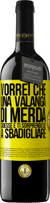 39,95 € Spedizione Gratuita | Vino rosso Edizione RED MBE Riserva Vorrei che una valanga di merda cadesse e ti sorprendesse a sbadigliare Etichetta Gialla. Etichetta personalizzabile Riserva 12 Mesi Raccogliere 2014 Tempranillo