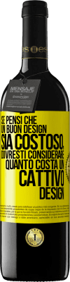 39,95 € Spedizione Gratuita | Vino rosso Edizione RED MBE Riserva Se pensi che un buon design sia costoso, dovresti considerare quanto costa un cattivo design Etichetta Gialla. Etichetta personalizzabile Riserva 12 Mesi Raccogliere 2015 Tempranillo