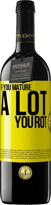 39,95 € 免费送货 | 红酒 RED版 MBE 预订 如果你成熟很多，你就烂了 黄色标签. 可自定义的标签 预订 12 个月 收成 2016 Tempranillo