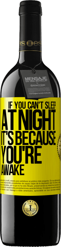 39,95 € 送料無料 | 赤ワイン REDエディション MBE 予約する 夜眠れないのは起きているから 黄色のラベル. カスタマイズ可能なラベル 予約する 12 月 収穫 2016 Tempranillo