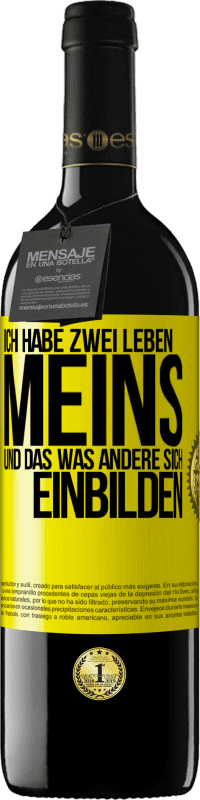 39,95 € Kostenloser Versand | Rotwein RED Ausgabe MBE Reserve Ich habe zwei Leben. Meins und das, was andere sich einbilden Gelbes Etikett. Anpassbares Etikett Reserve 12 Monate Ernte 2014 Tempranillo