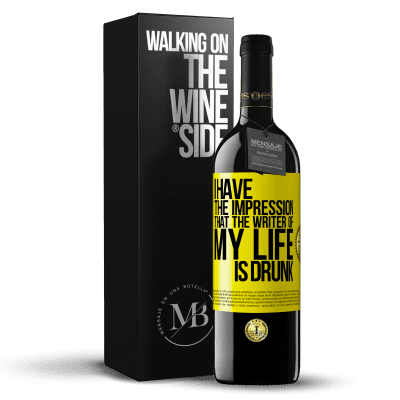 «I have the impression that the writer of my life is drunk» RED Edition MBE Reserve