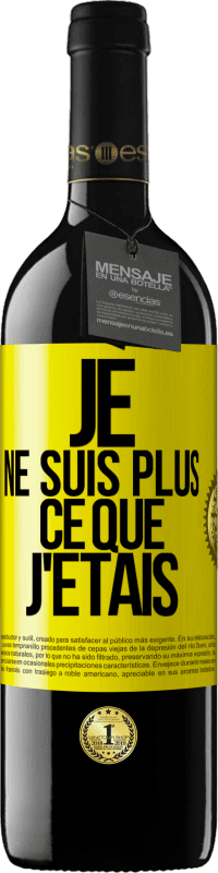 39,95 € Envoi gratuit | Vin rouge Édition RED MBE Réserve Je ne suis plus ce que j'étais Étiquette Jaune. Étiquette personnalisable Réserve 12 Mois Récolte 2015 Tempranillo