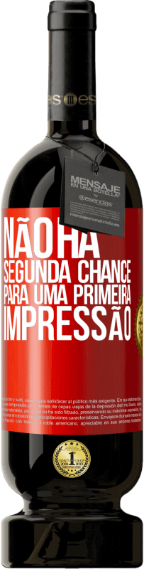 49,95 € Envio grátis | Vinho tinto Edição Premium MBS® Reserva Não há segunda chance para uma primeira impressão Etiqueta Vermelha. Etiqueta personalizável Reserva 12 Meses Colheita 2015 Tempranillo