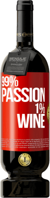 49,95 € Envio grátis | Vinho tinto Edição Premium MBS® Reserva 99% passion, 1% wine Etiqueta Vermelha. Etiqueta personalizável Reserva 12 Meses Colheita 2015 Tempranillo