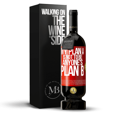 «My plan A is not to be anyone's plan B» Premium Edition MBS® Reserve