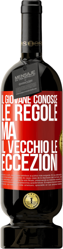 49,95 € Spedizione Gratuita | Vino rosso Edizione Premium MBS® Riserva Il giovane conosce le regole, ma il vecchio le eccezioni Etichetta Rossa. Etichetta personalizzabile Riserva 12 Mesi Raccogliere 2015 Tempranillo